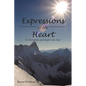 Expressions of the Heart: To Enlighten and Inspire the Soul - Paperback