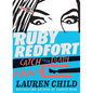 Ruby Redfort Catch Your Death - Hardcover