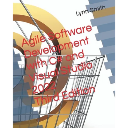 Agile Software Development with C# and Visual Studio 2022 Third Edition - Paperback