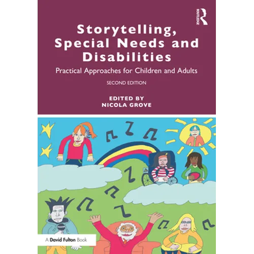Storytelling, Special Needs and Disabilities: Practical Approaches for Children and Adults - Paperback