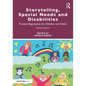 Storytelling, Special Needs and Disabilities: Practical Approaches for Children and Adults - Paperback
