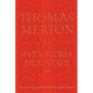 The Seven Storey Mountain: Fiftieth-Anniversary Edition - Hardcover