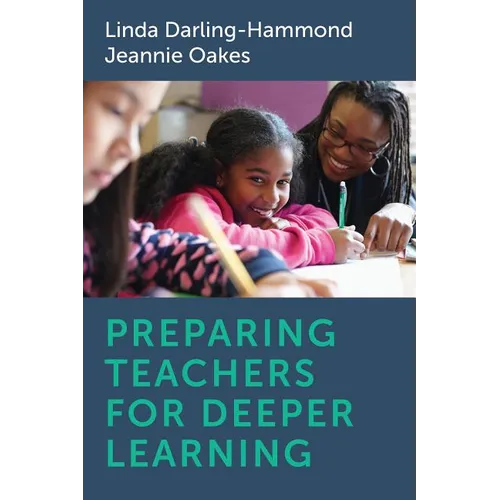Preparing Teachers for Deeper Learning - Paperback