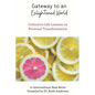 Gateway to an Enlightened World: Collective Life Lessons on Personal Transformation - Paperback
