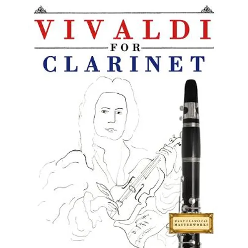 Vivaldi for Clarinet: 10 Easy Themes for Clarinet Beginner Book - Paperback