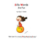 Silly Words are Fun - Paperback