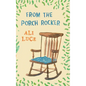 From the Porch Rocker - Hardcover