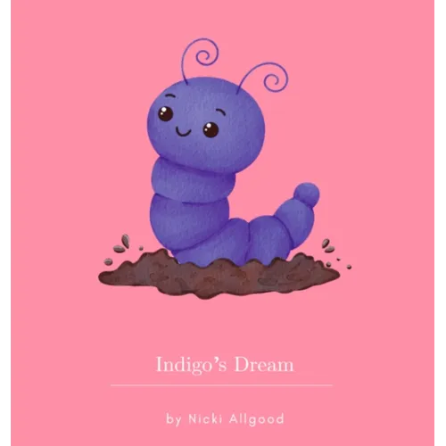 Indigo's Dream - Hardcover