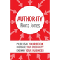 Author-ity: Publish Your Book Increase Your Credibility Expand Your Business - Paperback