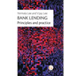 Bank Lending: Principles and practice - Paperback