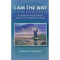 I am the way - Hardcover