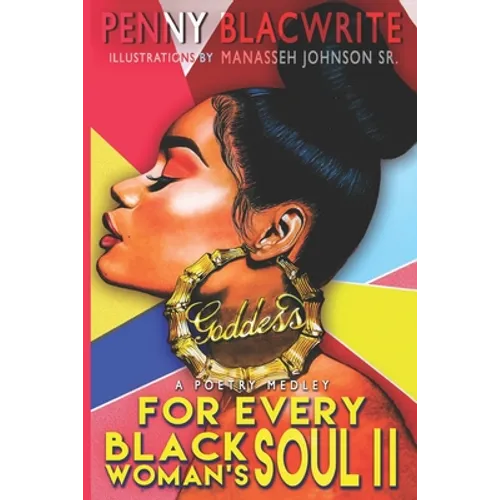 For Every Black Woman's Soul II: A Poetry Medley - Paperback