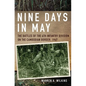 Nine Days in May: The Battles of the 4th Infantry Division on the Cambodian Border, 1967 - Hardcover
