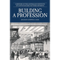 Building a Profession - Paperback