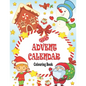 Advent Calendar Colouring Book: 24 Numbered Christmas Colouring Pages for Toddlers and Preschoolers This Activity Book Is Perfect Gift for Christmas - Paperback