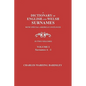 A Dictionary of English and Welsh Surnames, with Special American Instances. in Two Volumes. Volume I, Surnames A-I - Paperback