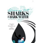 Swimming with Sharks in Dark Water: Having Race and Working with Grace in Corporate White America - Paperback