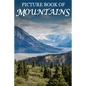 Picture Book of Mountains: For Seniors with Dementia, Memory Loss, or Confusion (No Text) - Paperback