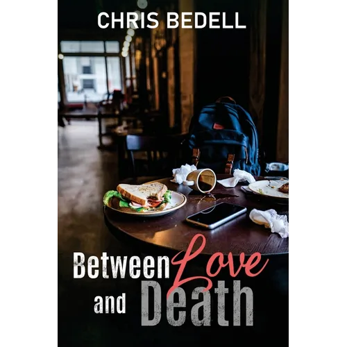 Between Love and Death - Paperback