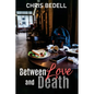 Between Love and Death - Paperback