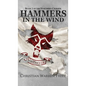 Hammers in the Wind - Hardcover