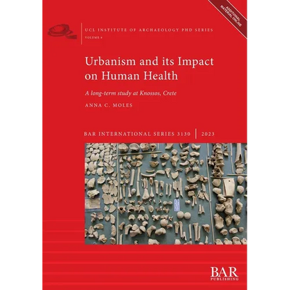 Urbanism and its Impact on Human Health: A long-term study at Knossos, Crete - Paperback