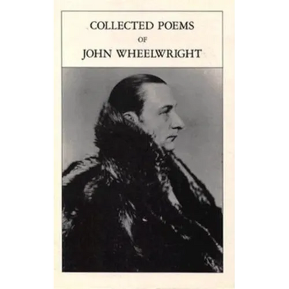 Collected Poems Of John Wheelwright - Paperback