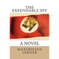 The expendable spy: A tale of World War II - Paperback