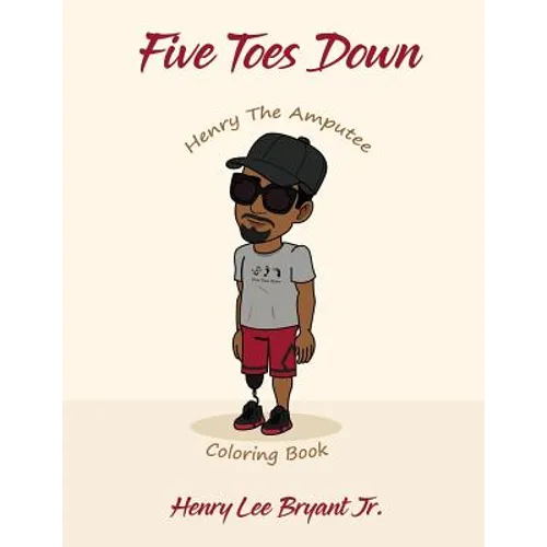 Five Toes Down Henry the Amputee Coloring Book - Paperback