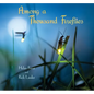 Among a Thousand Fireflies - Hardcover