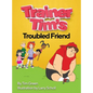 Trainer Tim's Troubled Friend - Hardcover