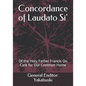 Concordance of Laudato Si': Of the Holy Father Francis On Care for Our Common Home - Paperback