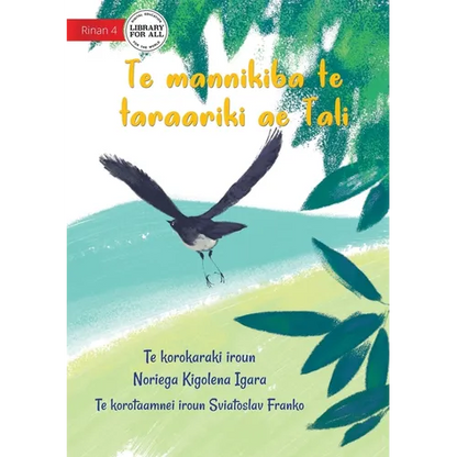 Tali the Willie Wagtail - Te mannikiba te taraariki ae Tali (Te Kiribati) - Paperback