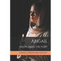Abigail: Faith Amid the Fury - Paperback