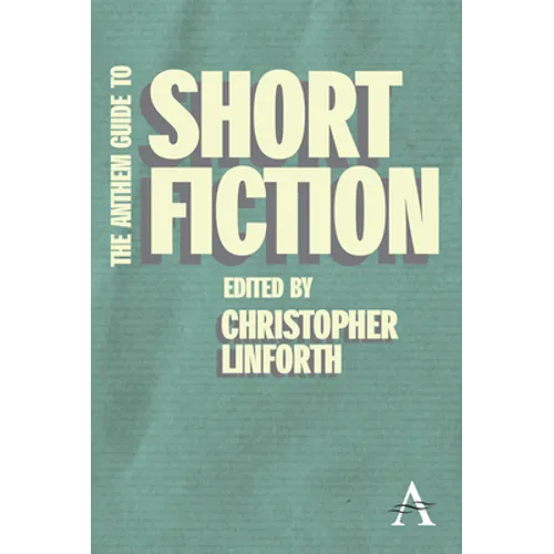 The Anthem Guide to Short Fiction - Paperback