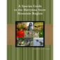 A Species Guide for the Berryessa Snow Mountain Region - Paperback