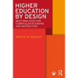 Higher Education by Design: Best Practices for Curricular Planning and Instruction - Paperback