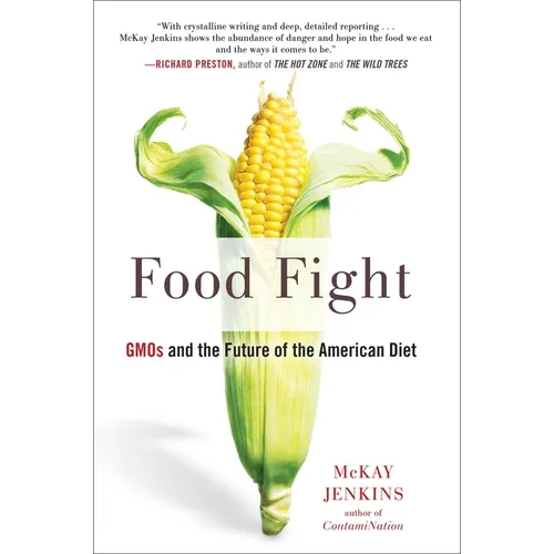 Food Fight: GMOs and the Future of the American Diet - Paperback