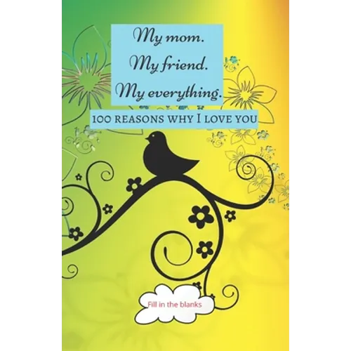 My mom. My friend. My everything.: Mom gifts under 10 - Paperback book - Paperback