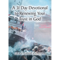 A 31 Day Devotional to Renewing Your Trust in God - Paperback