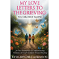 My Love Letters to the Grieving - Paperback