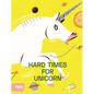 Hard Time for Unicorn - Hardcover