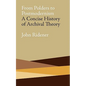 From Polders to Postmodernism: A Concise History of Archival Theory - Paperback