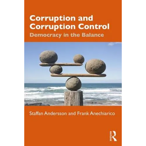 Corruption and Corruption Control: Democracy in the Balance - Paperback