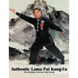 Authentic Lama Pai Kung Fu: The teachings of the late Chan Tai-San - Paperback