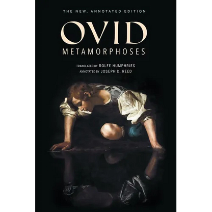 Metamorphoses: The New, Annotated Edition - Hardcover