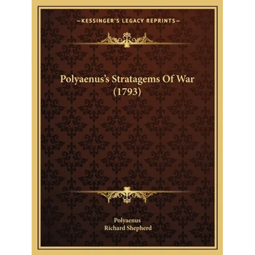Polyaenus's Stratagems Of War (1793) - Paperback