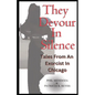 They Devour in Silence: Tales from an Exorcist in Chicago - Paperback