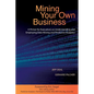 Mining Your Own Business: A Primer for Executives on Understanding and Employing Data Mining and Predictive Analytics - Paperback