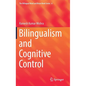 Bilingualism and Cognitive Control - Hardcover